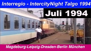 DB Juli 1994 Interregio  InterCityNight Talgo Deutsche Bahn [upl. by Treharne]