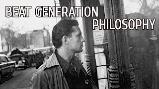 The Philosophy of the Beat Generation [upl. by Yelsna]