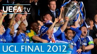 Chelsea v Bayern 2012 UEFA Champions League final highlights [upl. by Anaylil939]