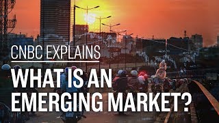 What is an emerging market  CNBC Explains [upl. by Gennaro]