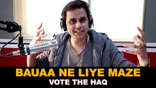 Bauaa ne Liye maze  Vote the Haq  Rj Raunac  Delhi Election [upl. by Asecnarf]