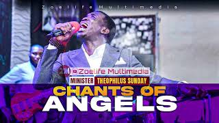 CHANTS OF ANGELS  MIN THEOPHILUS SUNDAY [upl. by Naillil]