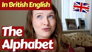 How to Pronounce the Alphabet in British English [upl. by Airdnek]