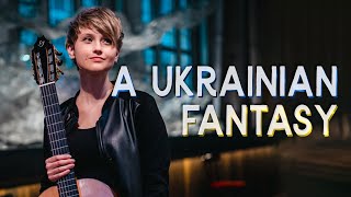 A Ukrainian Fantasy [upl. by Nollid]