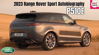 2023 Range Rover Sport Autobiography P510E [upl. by Schrader]