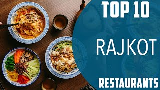 Top 10 Best Restaurants to Visit in Rajkot  India  English [upl. by Jeno]