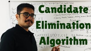 Machine Learning  Candidate Elimination Algorithm [upl. by Arutek]