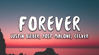 Justin Bieber Post Malone  Forever Lyrics feat Clever [upl. by Amitak227]