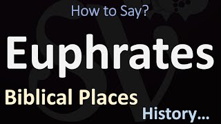 How to Pronounce Euphrates CORRECTLY [upl. by Oates]