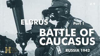 09 Russia 194243 ▶ Battle of Caucasus  Gebirgsjäger 12 1 u 4 GebirgsDivision Elbrus [upl. by Vez]