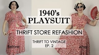 How to Refashion Thrift Store Clothes to Vintage  1940s style playsuit  Thrift to Vintage ep2 [upl. by Akieluz]