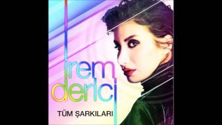 İrem Derici – Tüm Şarkılar – Full Albüm [upl. by Lois]