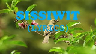 SISSIWIT LYRICS Sissiwit ku  MY BIRD IGOROT SONG  KALINGA SONG [upl. by Aicat]