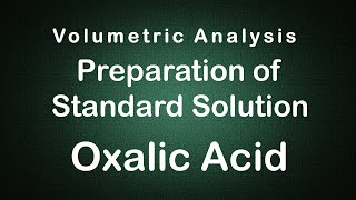 Volumetric Analysis Preparation of OXALIC ACID Experiment Edunovus Online Smart Practicals [upl. by Ecyac329]