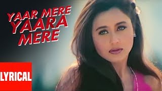 Yaar Yara Mere Yaaram Lyrical Video  Badal  Bobby Deol Rani Mukherjee [upl. by Spiro]