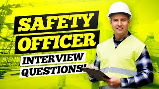 SAFETY OFFICER Interview Questions amp Answers  HSE Safety Officer Questions amp Answers [upl. by Neddra924]