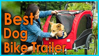 Best Dog Bike Trailer in 2021 Top 5 Picks [upl. by Ettenot]