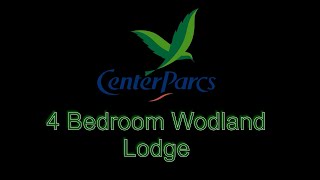 Center Parcs New Style 4 Bed Woodland Lodge [upl. by Michaeline]