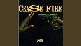 Cease Fire [upl. by Terrene]