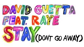 David Guetta feat Raye  Stay Dont Go Away Lyric Video [upl. by Aenneea]