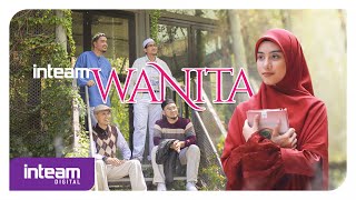 Inteam • Wanita Official Music Video [upl. by Anasor899]