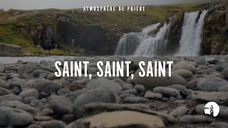 Saint saint saint  Instrumental  Atmosphère de prière  Gordon Zamor [upl. by Idnew]