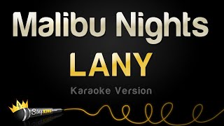 LANY  Malibu Nights Karaoke Version [upl. by Arammat]