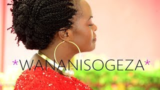 Sarah Magesa  Wananisogeza Official Video [upl. by Santoro953]