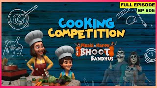 Pinaki and Happy  Bhoot Bandhus  Full Episode  कौन जीतेगा Cooking Competitition [upl. by Eirot]