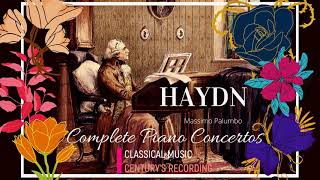 Haydn  Complete Piano Concertos  Divertimenti  Presentation Centurys record  Massimo Palumbo [upl. by Evelunn76]