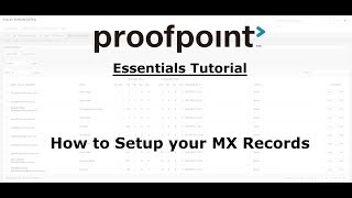 Proofpoint Essentials Tutorial How to Setup MX Records [upl. by Acim]