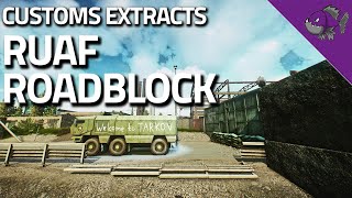 RUAF Roadblock  Customs Extract Guide  Escape From Tarkov [upl. by Esilenna668]