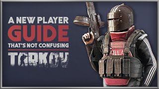 ESCAPE FROM TARKOV  The NonConfusing Guide to Starting [upl. by Witkin]