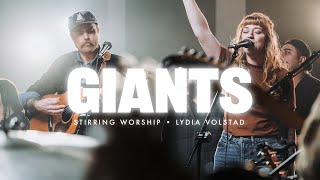 Giants  Stirring Worship Lydia Volstad [upl. by Yasdnil]