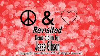 Peace amp Love Revisited Full Demo Album  Original Songs [upl. by Ynoyrb]