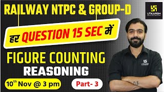 Railway NTPC amp Group D  Figure Counting 3  Reasoning  Special Classes  By Akshay Gaur Sir [upl. by Jonny]