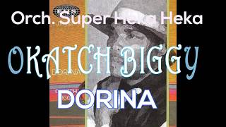 Okatch Biggy  Dorina [upl. by Urina]