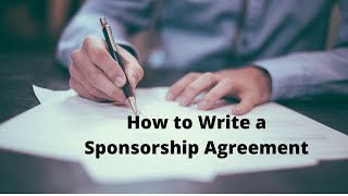 How To Write A Sponsorship Agreement 5 Things For Every Sponsorship Contract [upl. by Mima]