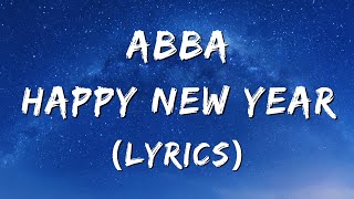 ABBA  Happy New Year Lyrics [upl. by Ponton]