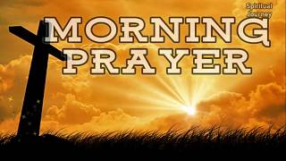 Morning Prayer  A prayer to start the day with Gods Blessings [upl. by Lrae]