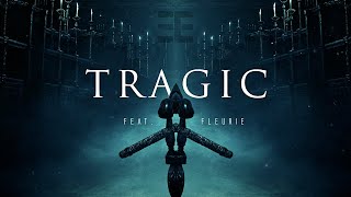 Tragic feat Fleurie  Tommee Profitt [upl. by Oglesby]