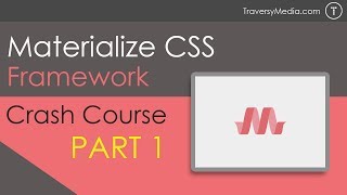 Materialize CSS Crash Course Part 1 [upl. by Adnaval811]