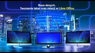 Bazy danych  tworzenie tabel oraz relacji w Libre Office [upl. by Souza]