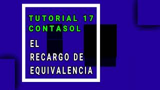 Contasol 17 Contabilizar el recargo de equivalencia [upl. by Euell]