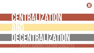 Centralization and Decentalization [upl. by Akienom700]