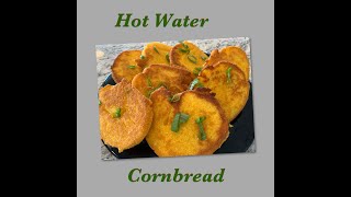 Hot Water Cornbread  Lavonnes Kitchen [upl. by Nylrehs955]