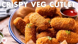 Crispy Veg Cutlet Recipe  Shaadi Aur Railway Waale Cutlet  Vegetable Cutlet  Chef Sanjyot Keer [upl. by Patsy]