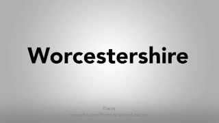 How To Pronounce Worcestershire [upl. by Lamdin]