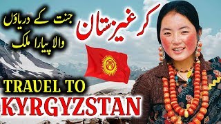 Travel To Kyrgyzstan  Full History Documentary About Kyrgyzstan By Jani TV  کرغیزستان کی سیر [upl. by Jahdai]