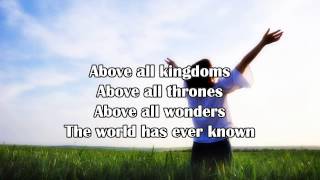 Above All  Michael W Smith Worship Song with Lyrics [upl. by Assiroc]